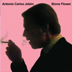 JOBIM ANTONIO CARLOS - Stone Flower