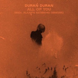 DURAN DURAN - All Of You (erol Alkan's Extender Rework) (12'')