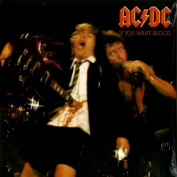 AC/DC - If You Want Blood You've Got It