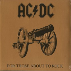 AC/DC - For Those About To Rock