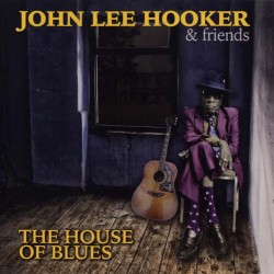 HOOKER JOHN LEE & F - House Of Blues