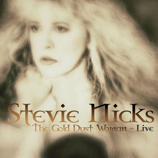 STEVIE NICKS - The Gold Dust Woman