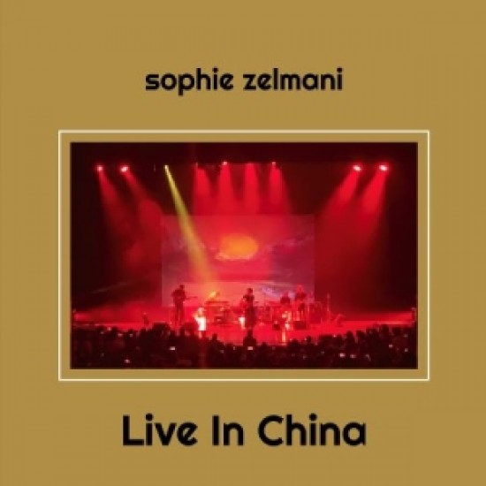 ZELMANI SOPHIE - Live In China