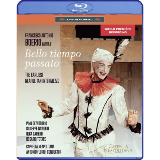 ORCHESTRA CAPPELLA NEAPOLITANA - Bello Tiempo Passato, Il Piu Antico Intermezzo Napoletano