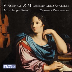 ZIMMERMANN CHRISTIAN - Galilei Musiche Per Liuto