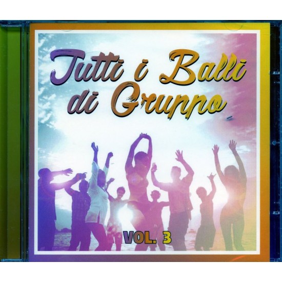 COMPILATION - Tutti I Balli Di Gruppo Vol.3