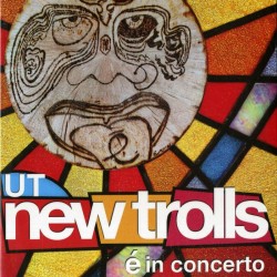 UT NEW TROLLS - E' In Concerto (cd+dvd)