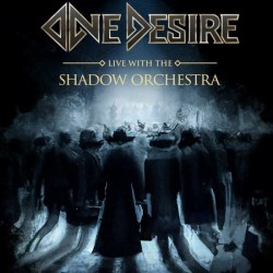 ONE DESIRE - Live With The Shadow Orchestra