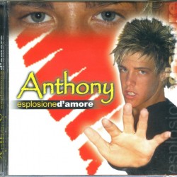 ANTHONY - Esplosione D'amore Nel Cammino Dell'eta'