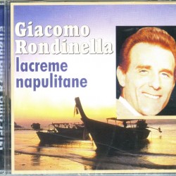 RONDINELLA GIACOMO - Lacrime Napulitane