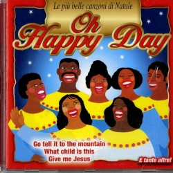 COMPILATION - Oh Happy Day Le Piu' Belle Canzoni Di Natale