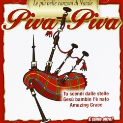 COMPILATION - Piva Piva (le Piu' Belle Canzoni Di Natale)