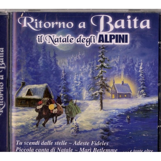 COMPILATION - Ritorno A Baita Il Natale Degli Alpini