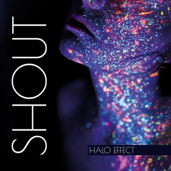 HALO EFFECT - Shout