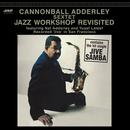 ADDERLEY CANNONBALL - Jazz Workshop Revisited (limited Edition)