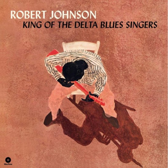 JOHNSON ROBERT - King Of The Delta Blues Singer