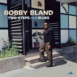 BLAND BOBBY - Two Steps From The Blues + 5 Bonus Track