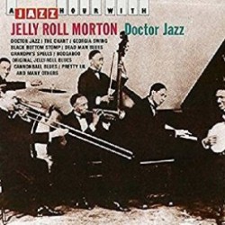 MORTON JELLY ROLL - A Jazz Hour With