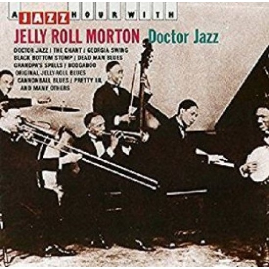 MORTON JELLY ROLL - A Jazz Hour With