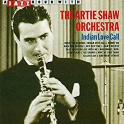 SHAW ARTIE ORCHESTRA- - Indian Love Call