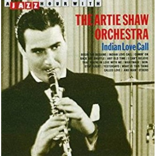 SHAW ARTIE ORCHESTRA- - Indian Love Call