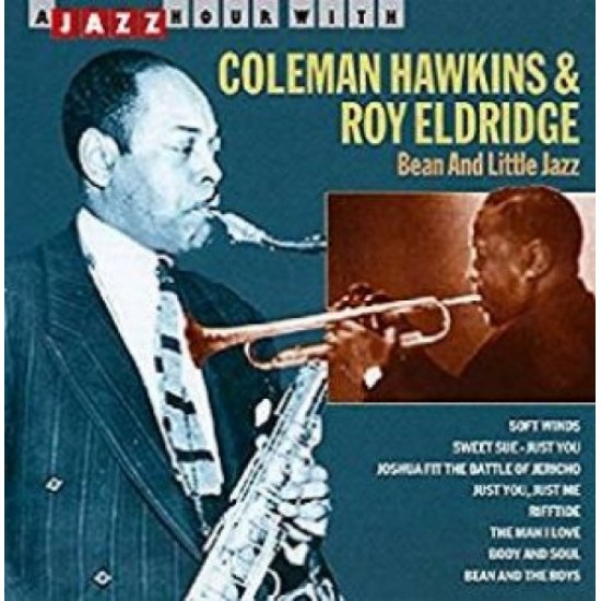 HAWKINS COLEMAN/ELDRIDGE - Bean & Little Jazaz