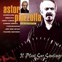 PIAZZOLLA ASTOR - Il Pleut Sur Santiago