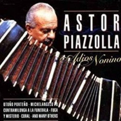 PIAZZOLLA ASTOR - Adios Nonino