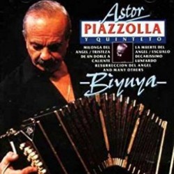 PIAZZOLLA ASTOR - Biyuya