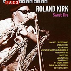 KIRK ROLAND -RAHSAAN- - Sweet Fire