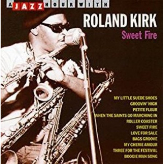 KIRK ROLAND -RAHSAAN- - Sweet Fire