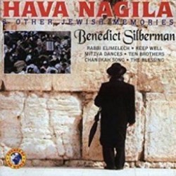 SILBERMAN BENEDICT - Hava Nagila & Other