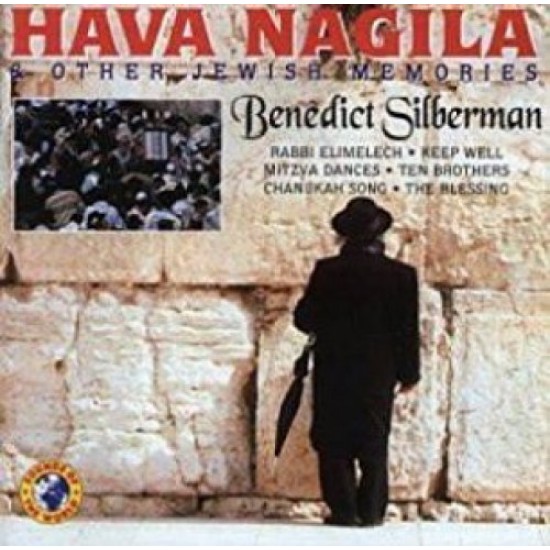 SILBERMAN BENEDICT - Hava Nagila & Other