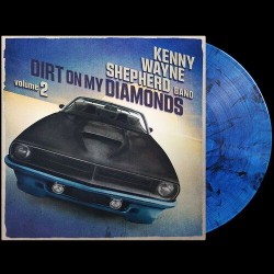 SHEPHERD KENNY WAYNE - Dirt On My Diamonds Vol.2