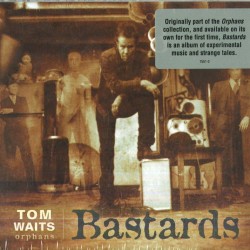 WAITS TOM - Bastards